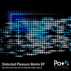 Distorted Pleasure (Benn Ellan Remix)