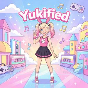 Yukified