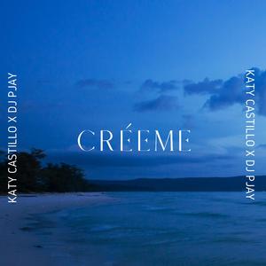 Créeme (feat. Katy Castillo)