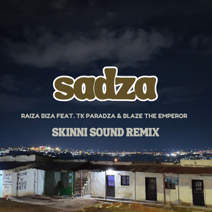 Sadza (Skinni Sound Remix)