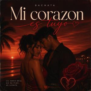 Mi corazon es tuyo
