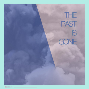 The Past Is Gone