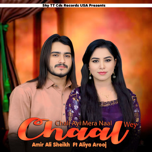 Chali Ayi Mera Naal Chaal Wey