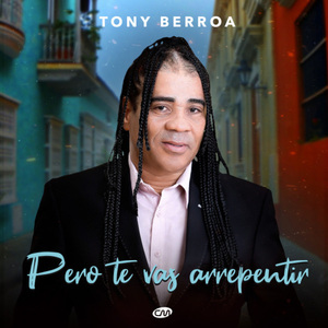 Pero Te Vas Arrepentir