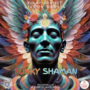 Funky Shaman (feat. Praful & Pascal de Lacaze)