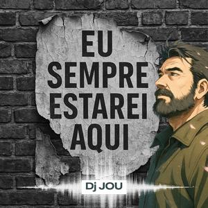 Eu Sempre Estarei Aqui