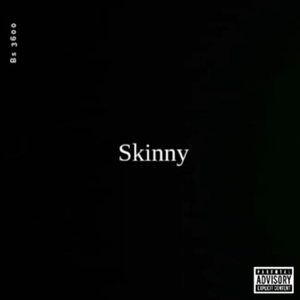 Skinny