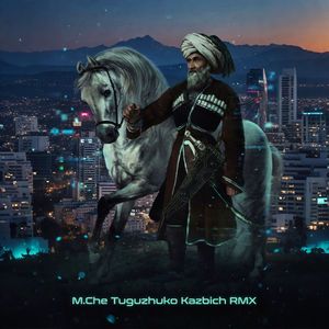 Tuguzhuko Kazbich RMX