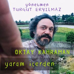 Yaram İçerden (feat. Oktay Kahraman)