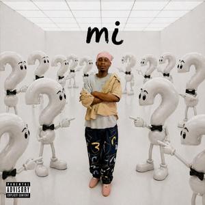 mi (who dat is¿)