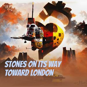 Stones on Its Way Toward London