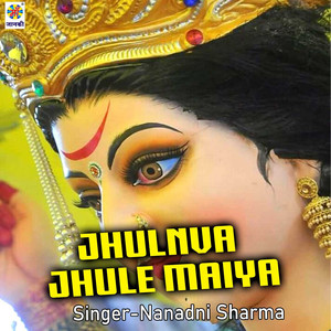 Jhulnva Jhule Maiya