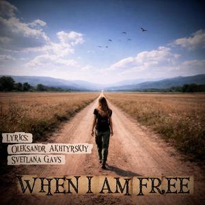 When I am Free