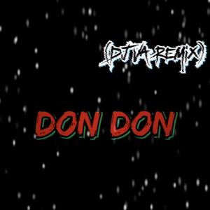 Don Don (DJ REMIX)