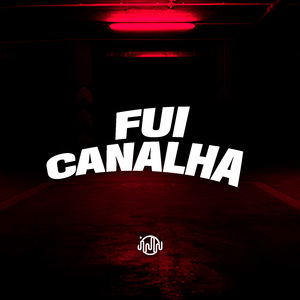 Fui Canalha