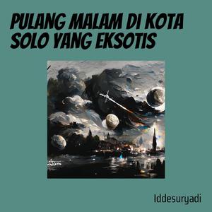 Pulang Malam Di Kota Solo Yang Eksotis