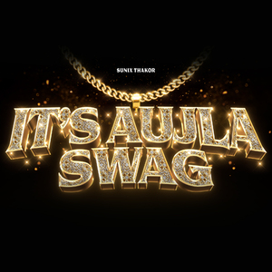 It's Aujla Swag