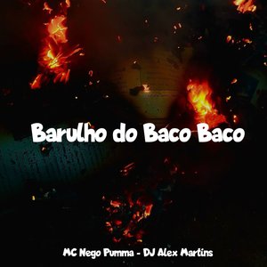 Barulho do Baco Baco