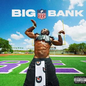 BIG BANK!
