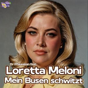 Mein Busen schwitzt (feat. Loretta Meloni)