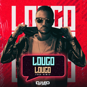Louco, Louco (Funk Remix)
