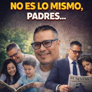 No Es Lo Mismo, Padres...