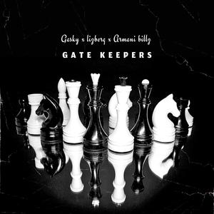 Gate keepers (feat. Lizberg & Armani billz)