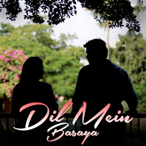 Dil Mein Basaya