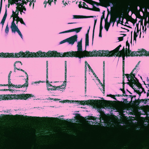 Sunk (2022 Remastered Version)