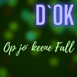 Op jo´ keene Fall