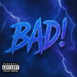 BAD!