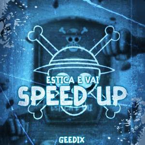 Estica e Vai ( Speed Up )