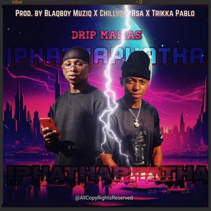 Iphathaphatha (feat. 2G4Y, Blaqboy Muziq, ChillybxyRsa & Tikka Pablo)