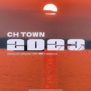 CH town 2023 cypher
