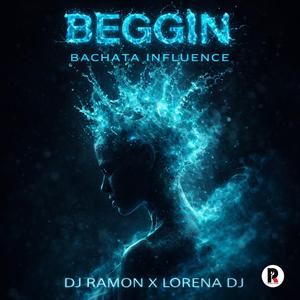 Beggin (Bachata Influece)