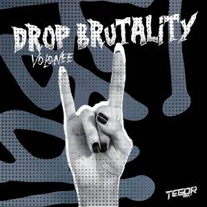 DROP BRUTALITY VOLONE