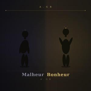 Malheur Bonheur