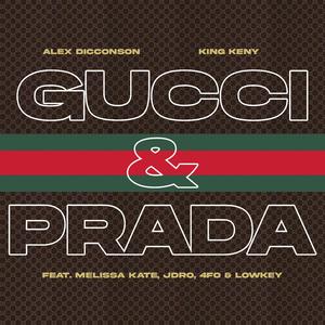 Gucci & Prada (feat. Melissa Kate, JDro, 4fo & Lowkey)