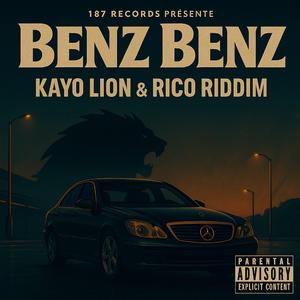 Benz Benz (feat. Kayo Lion & Rico Riddim) (OneZone Remix Radio Edit)