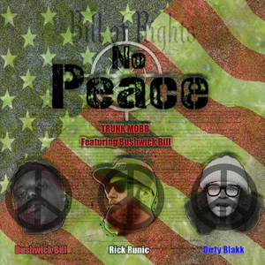 No Peace (feat. Bushwick Bill)