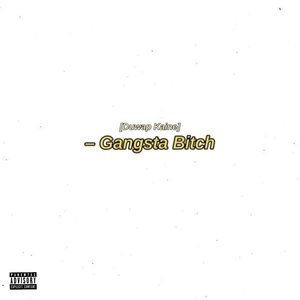 Gangsta Bitch