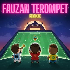 Fauzan Terompet Remixxx