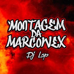 Montagem Da Marconex (feat. MC Fahah, Mc Dobella & CACAU CHUU)