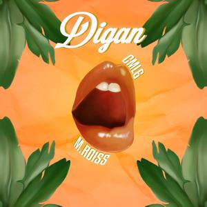 Digan (feat. M.Roiss)