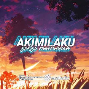 DJ AKIMILAKU BERNYANYI ISTRI EMPAT X SEKSI MAIMUNAH