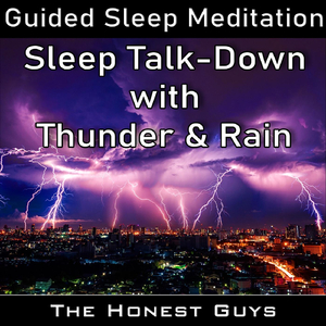 Sleep Talk-Down with Thunder & Rain (Guided Sleep Meditation)