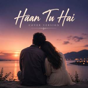 Haan Tu Hai (Cover Version)