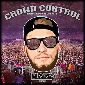 Crowd Control (Blaize Remix)