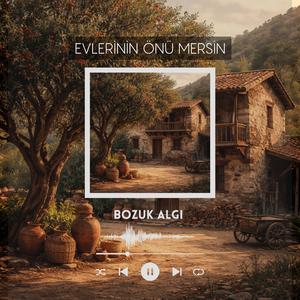 Evlerinin Önü Mersin (CVR)