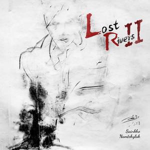 Lost Rivers Ⅱ（迷失的河流 Ⅱ）